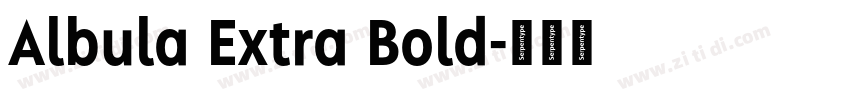 Albula Extra Bold字体转换 Albula Extra Bold字体转换